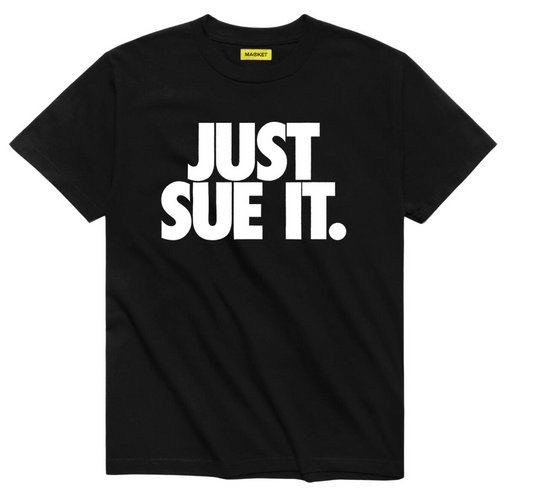 Just Sue Us Tee